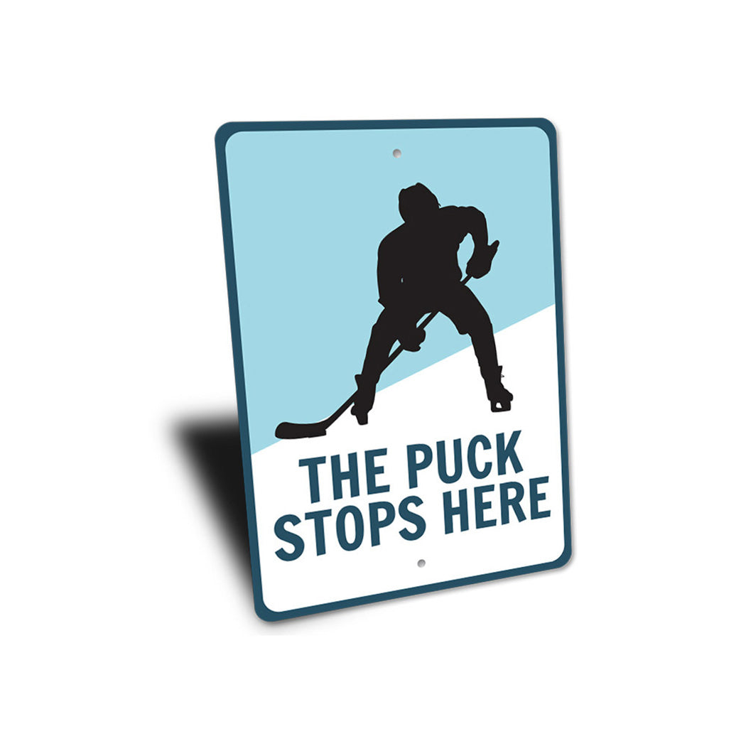 Puck Stops Here Sign