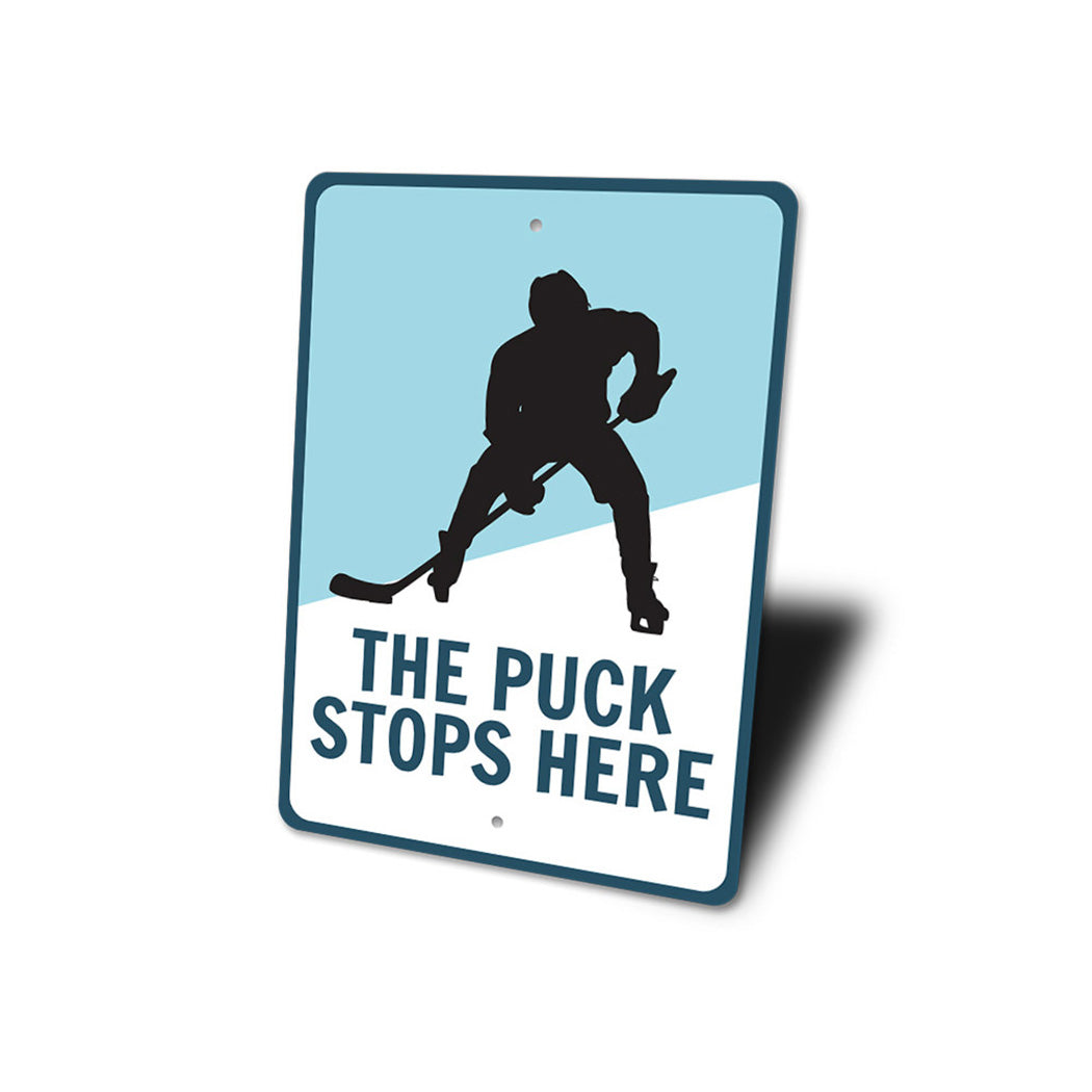 Puck Stops Here Sign