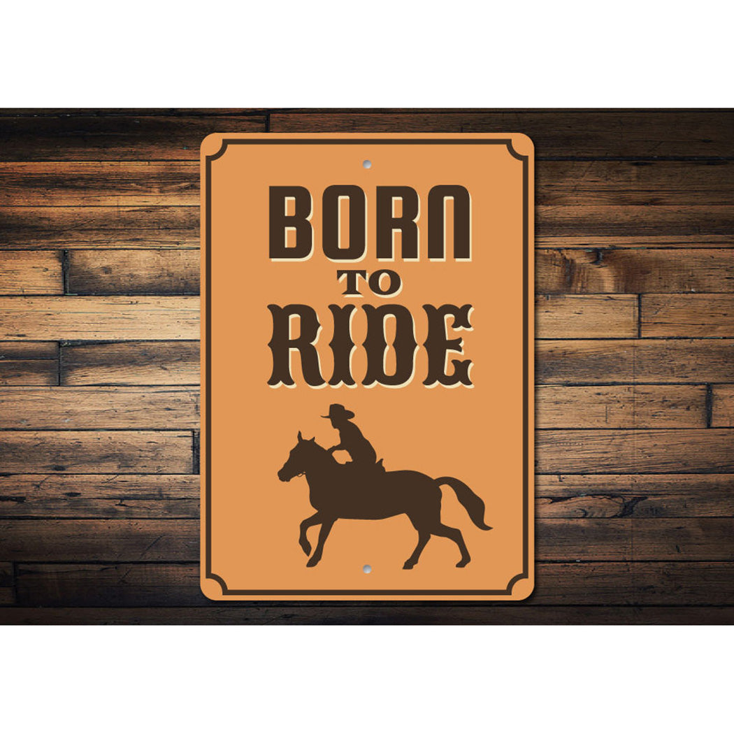 Born to Ride Sign