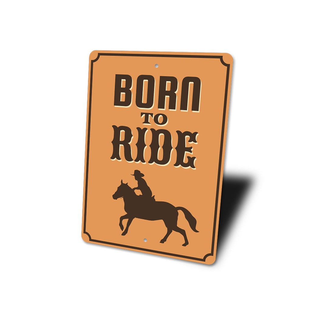 Born to Ride Sign