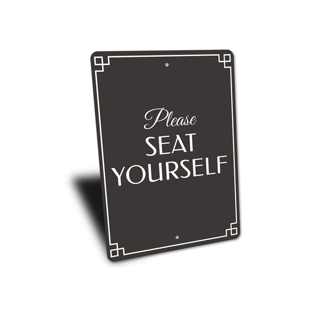 Seat Yourself Sign