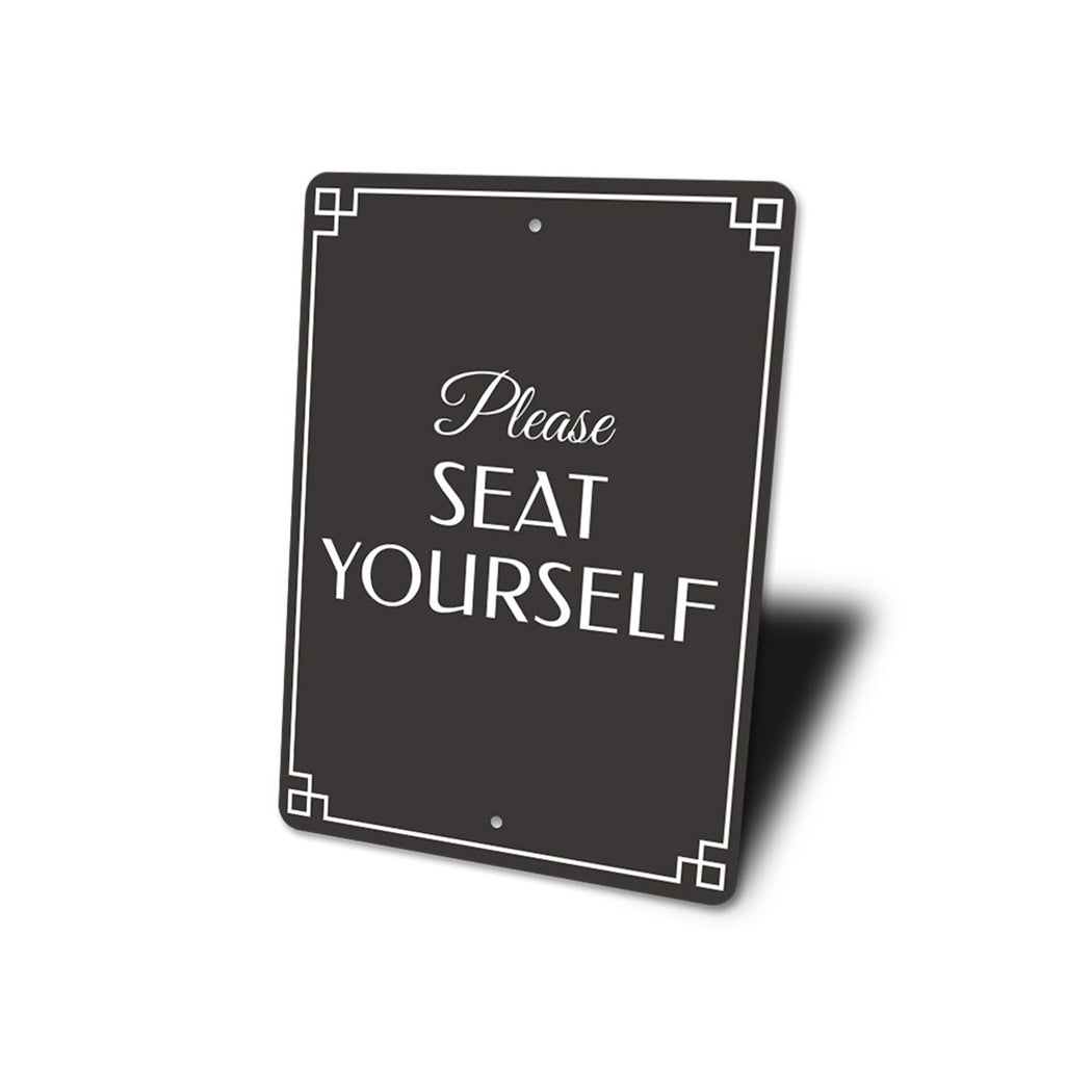 Seat Yourself Sign