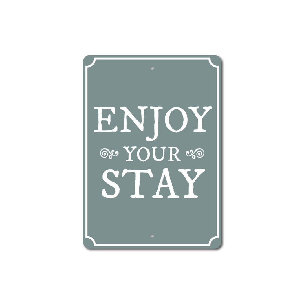Enjoy Your Stay Sign