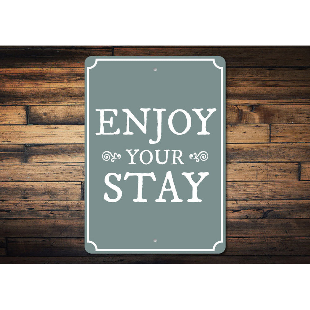 Enjoy Your Stay Sign