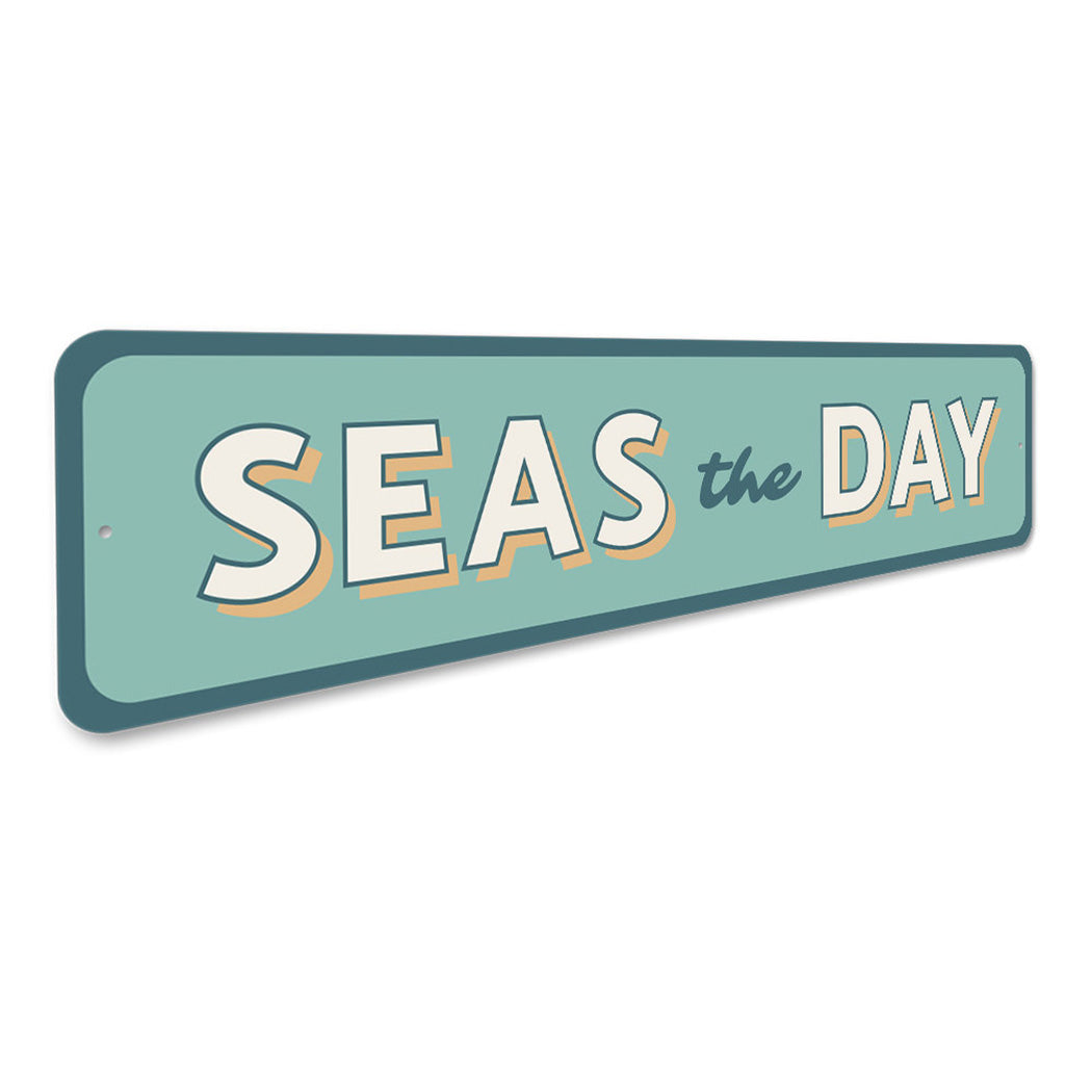 Seas the Day Sign