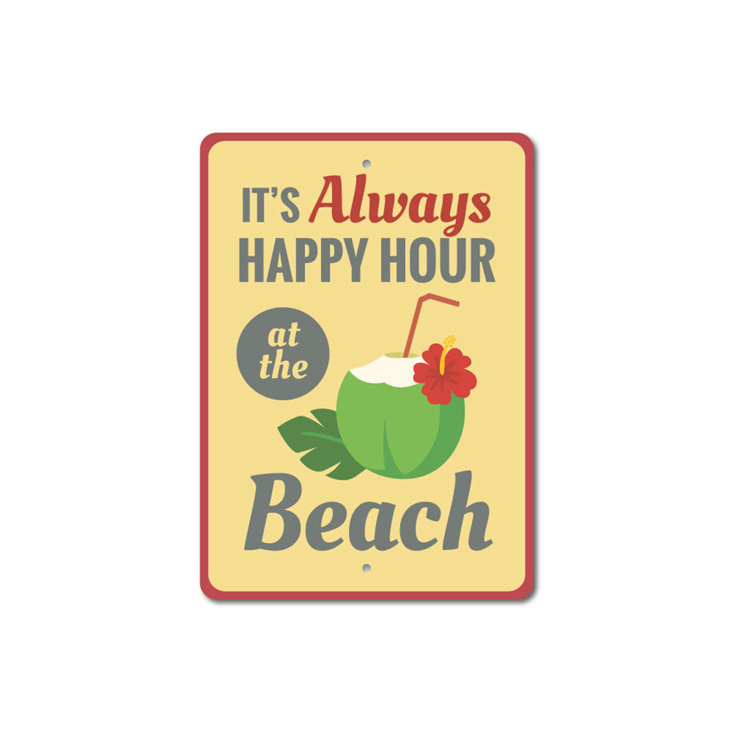 Always Happy Hour Sign
