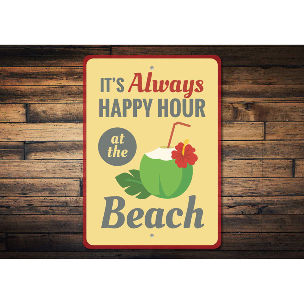 Always Happy Hour Sign