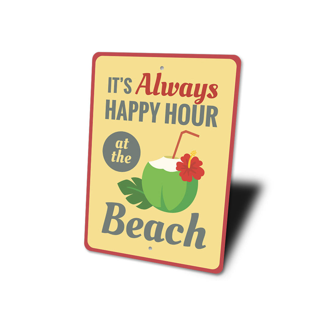 Always Happy Hour Sign
