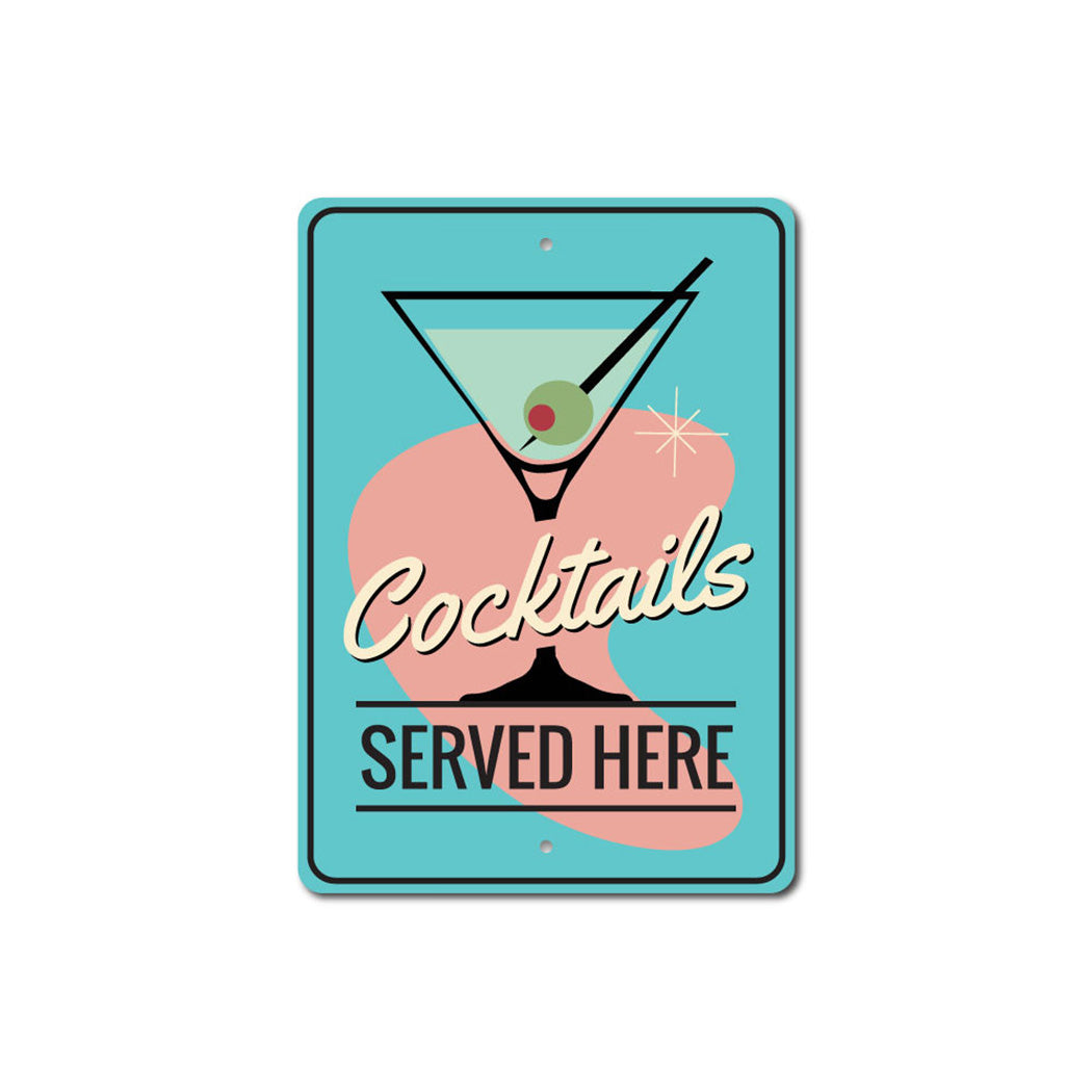 Cocktails Served Here Sign