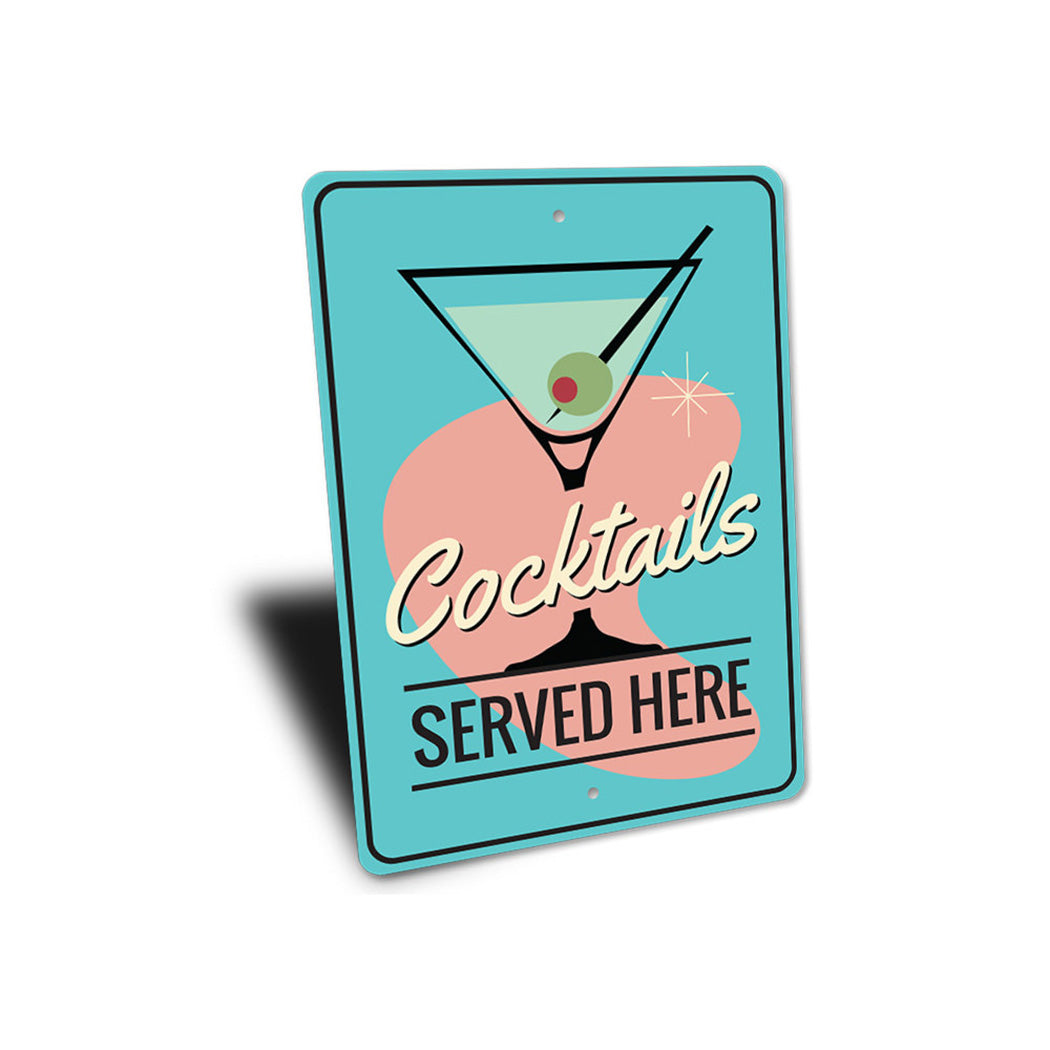 Cocktails Served Here Sign