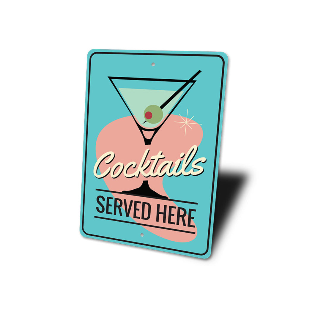 Cocktails Served Here Sign