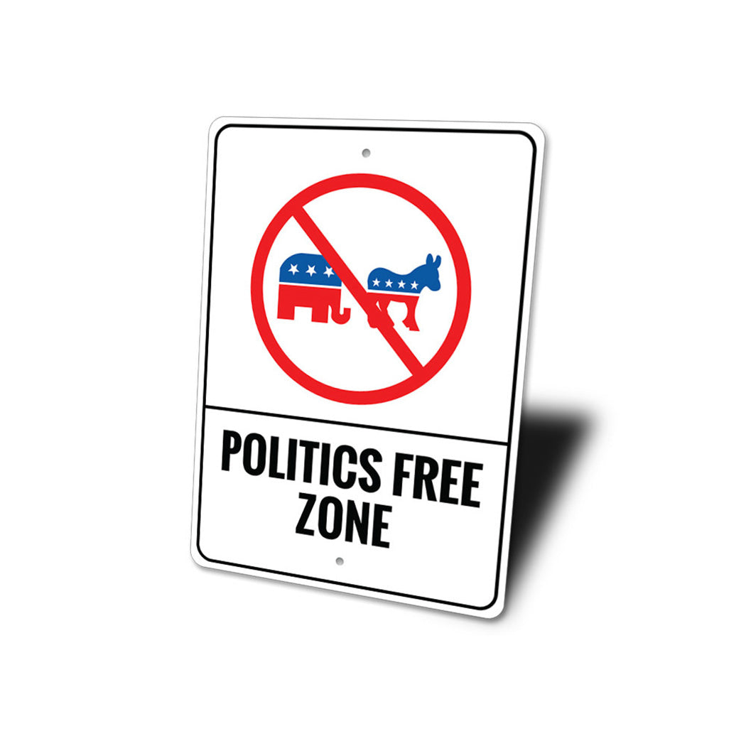 Politics Free Zone Sign