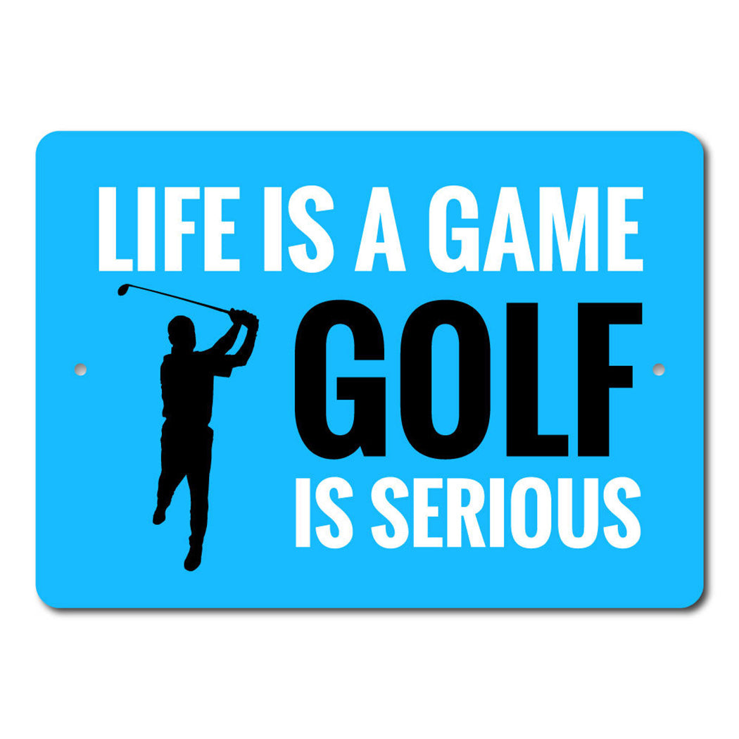Life is a Game Golf Sign