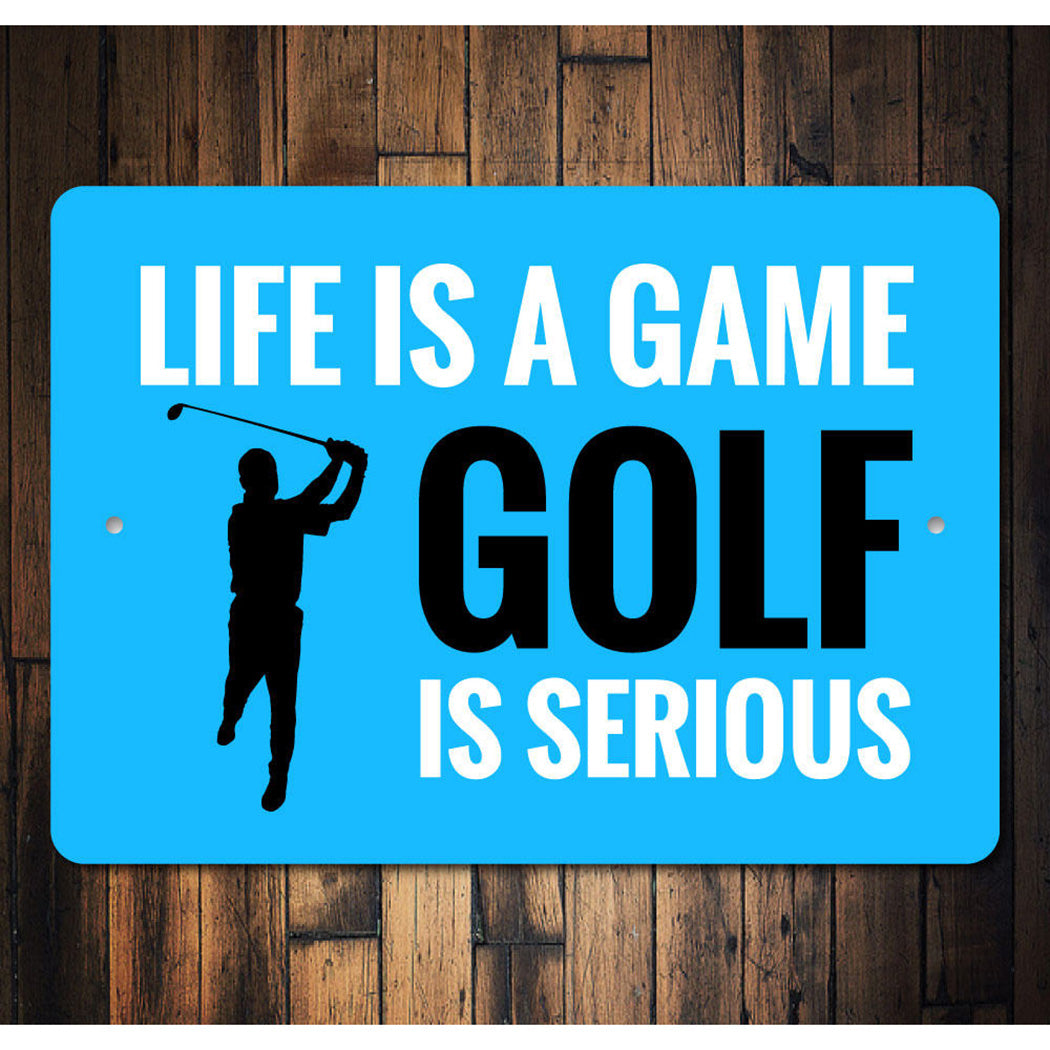 Life is a Game Golf Sign