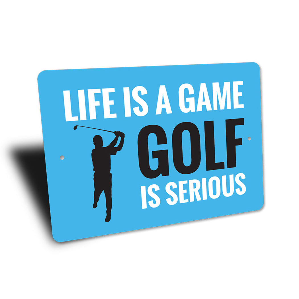 Life is a Game Golf Sign