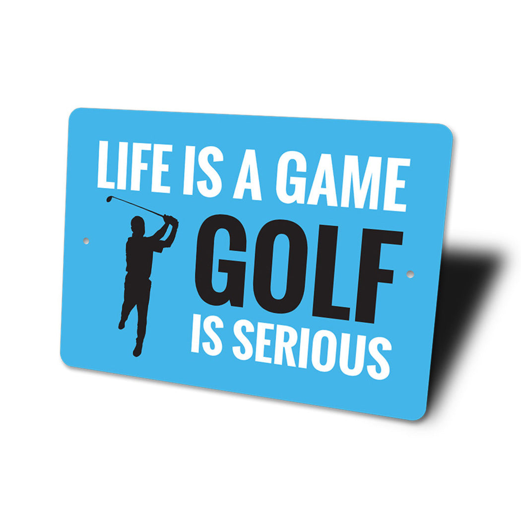 Life is a Game Golf Sign