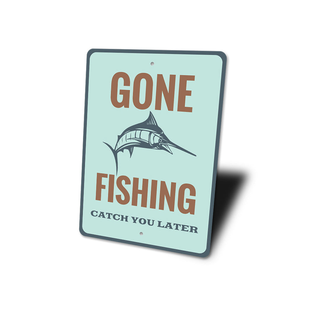 Catch You Later Sign