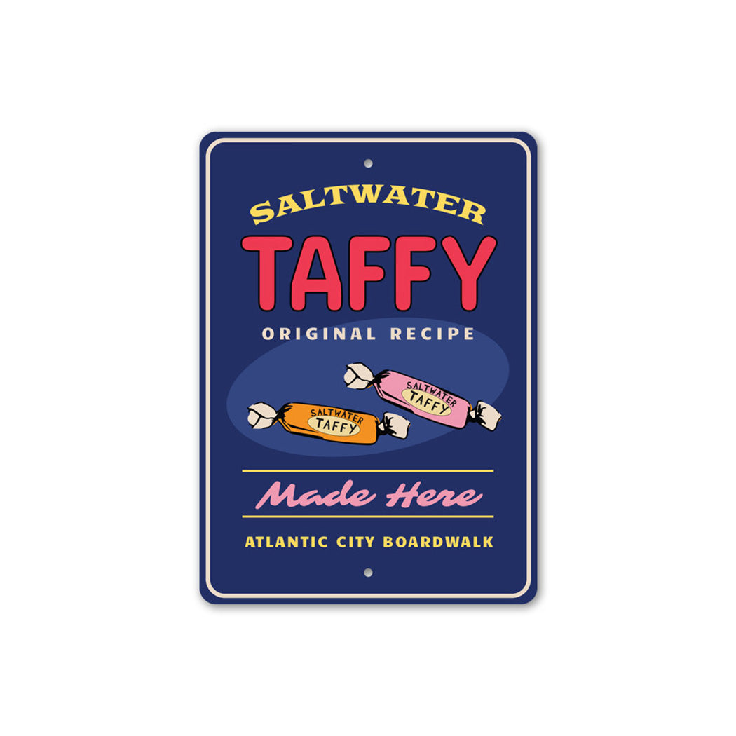 Saltwater Taffy Made Here Sign