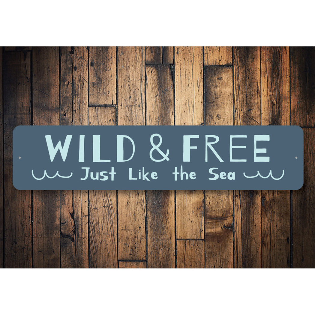 Beach Wild and Free Sign