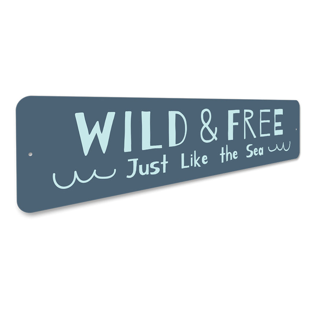 Beach Wild and Free Sign