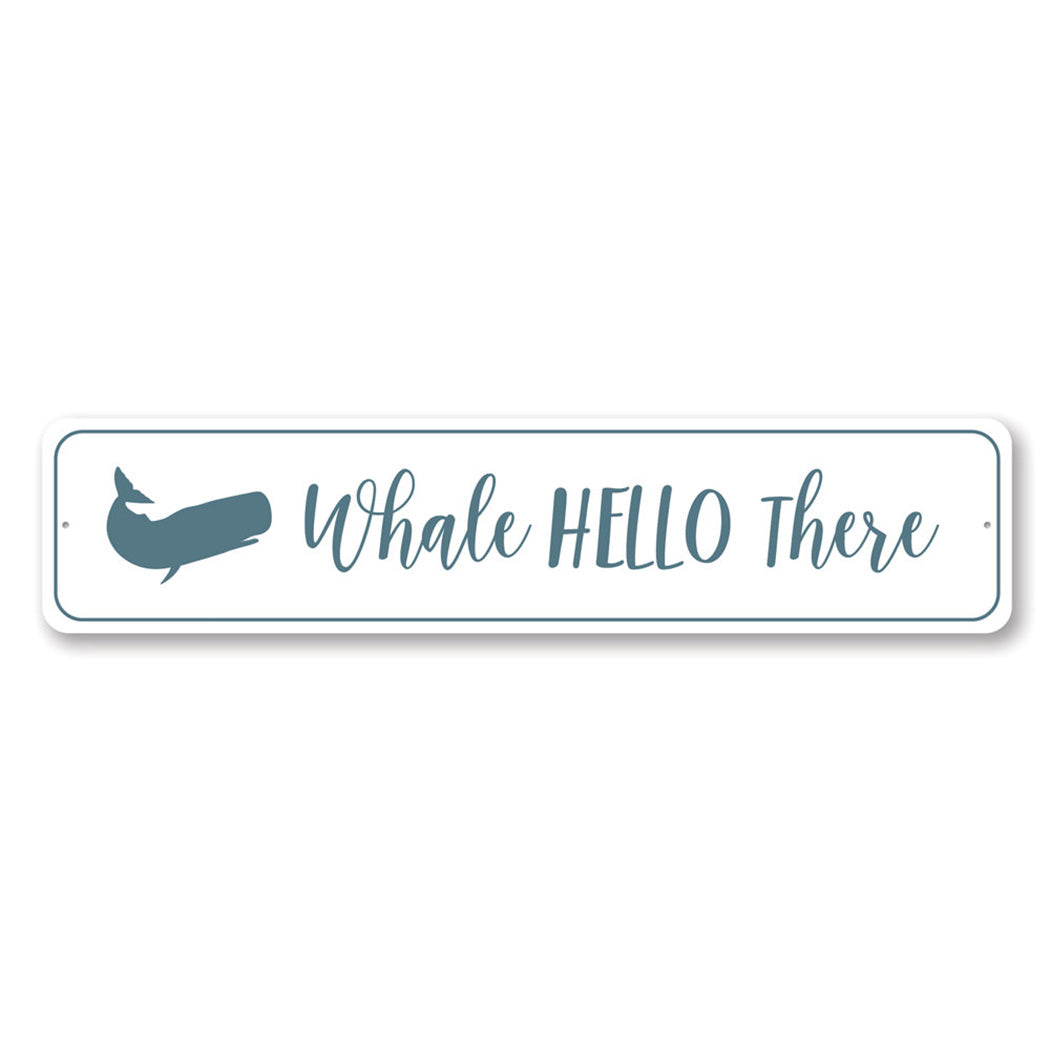 Whale Hello There Metal Sign