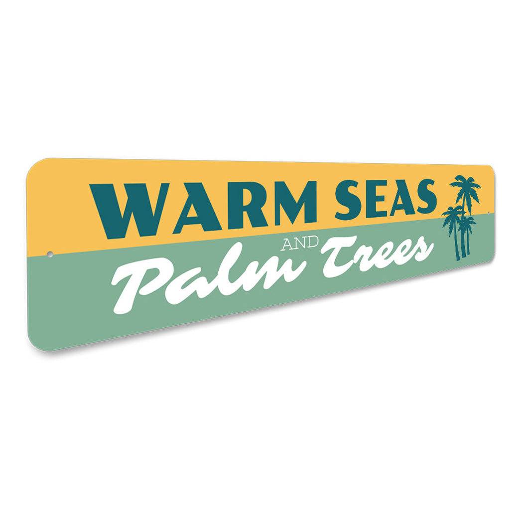 Warm Seas and Palm Trees Sign