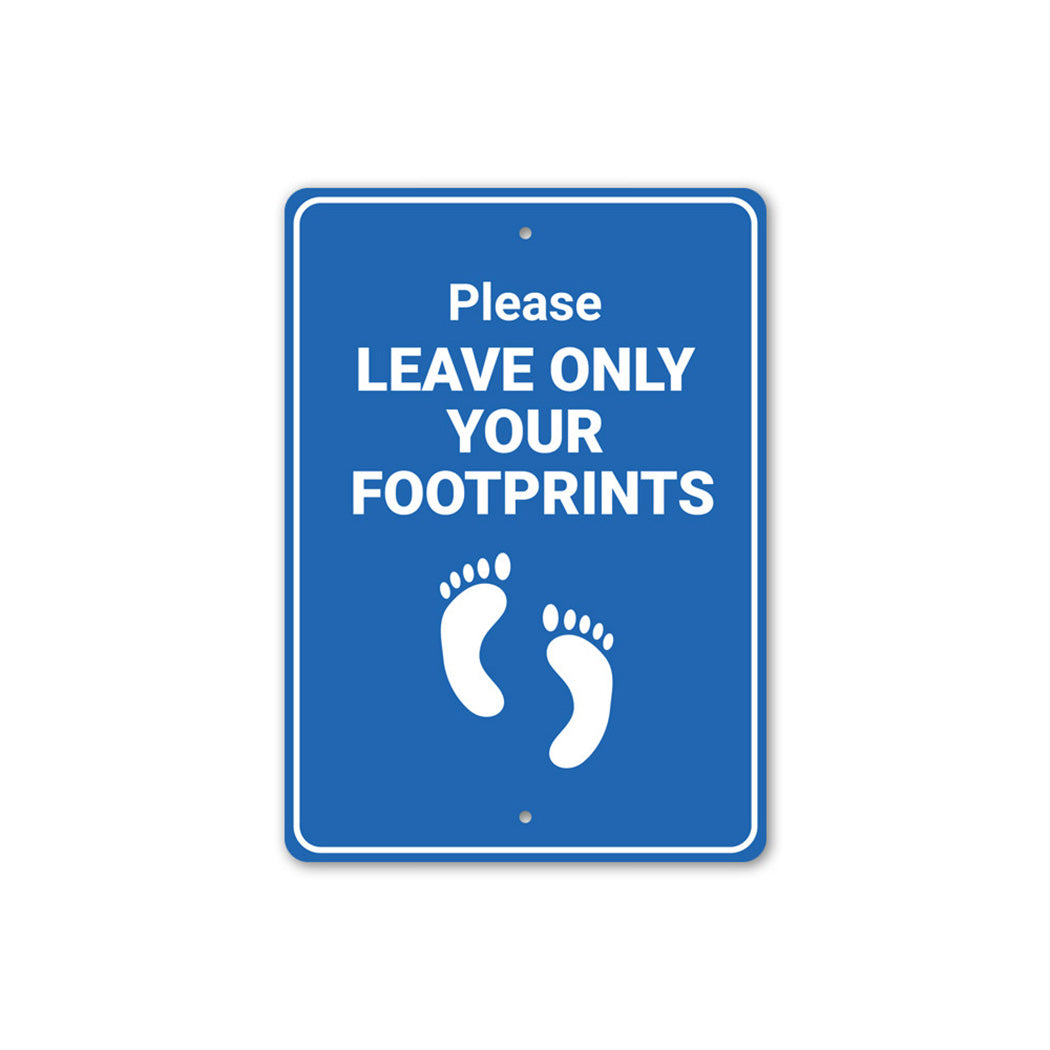 Footprints Only Sign