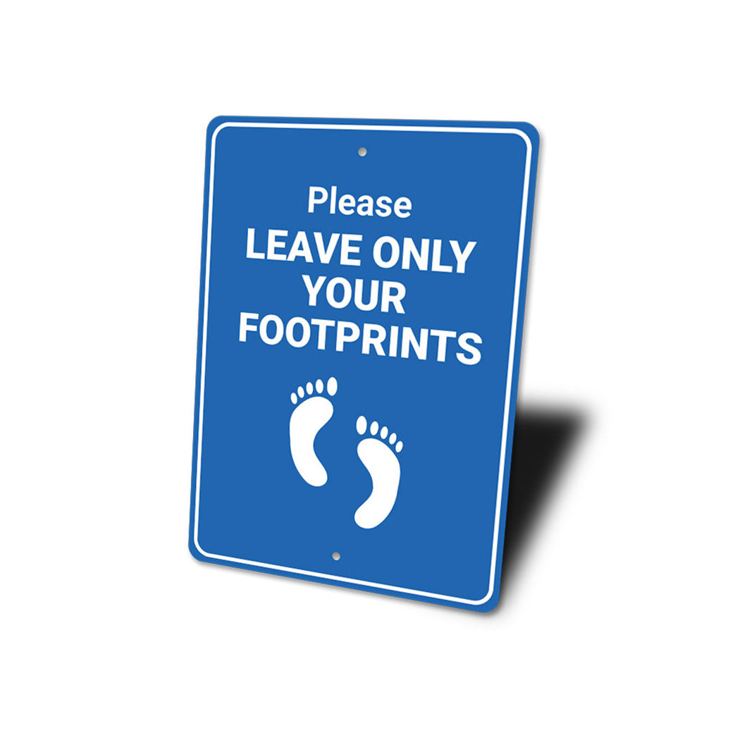 Footprints Only Sign