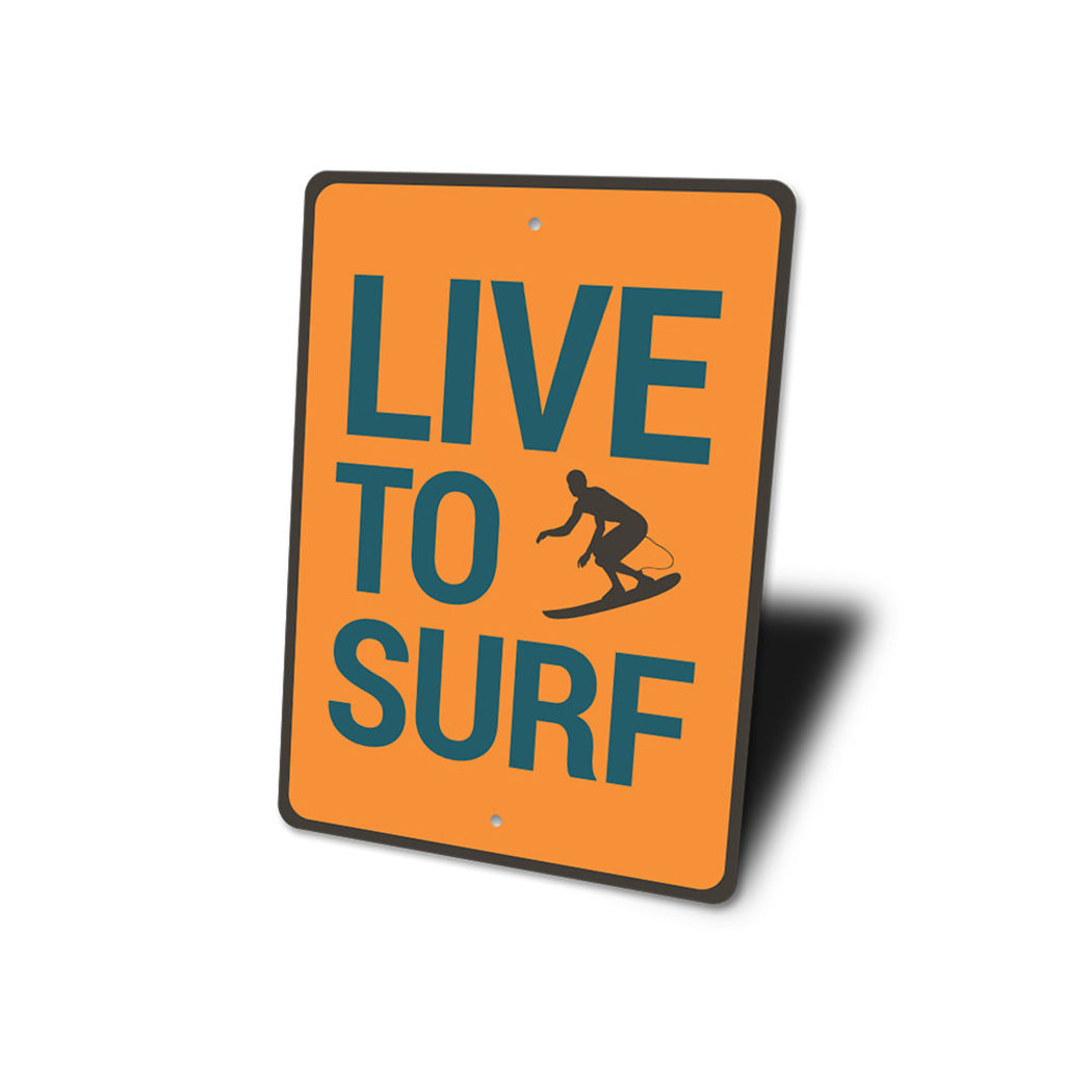 Live to Surf Sign