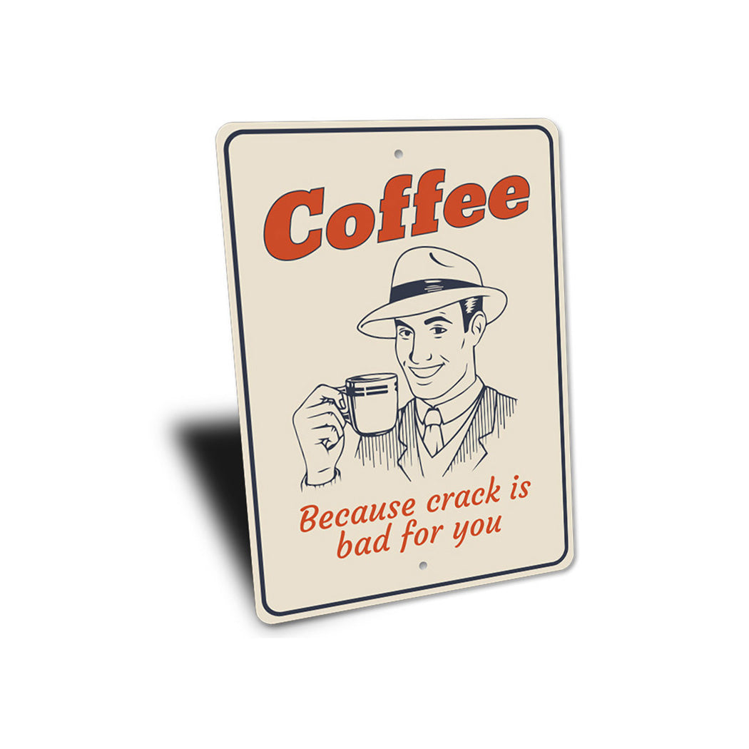 Coffee Humor Sign
