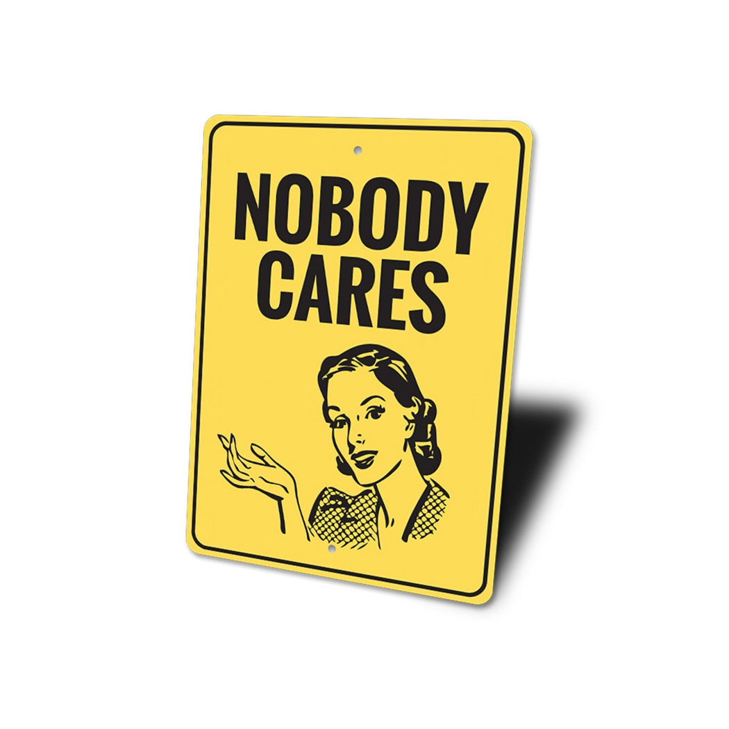 Nobody Cares Sign