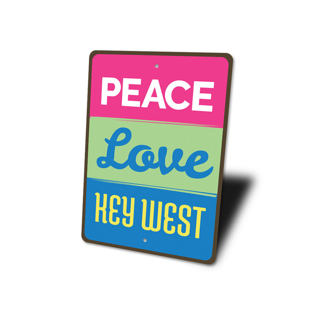 Peace Love Key West Sign