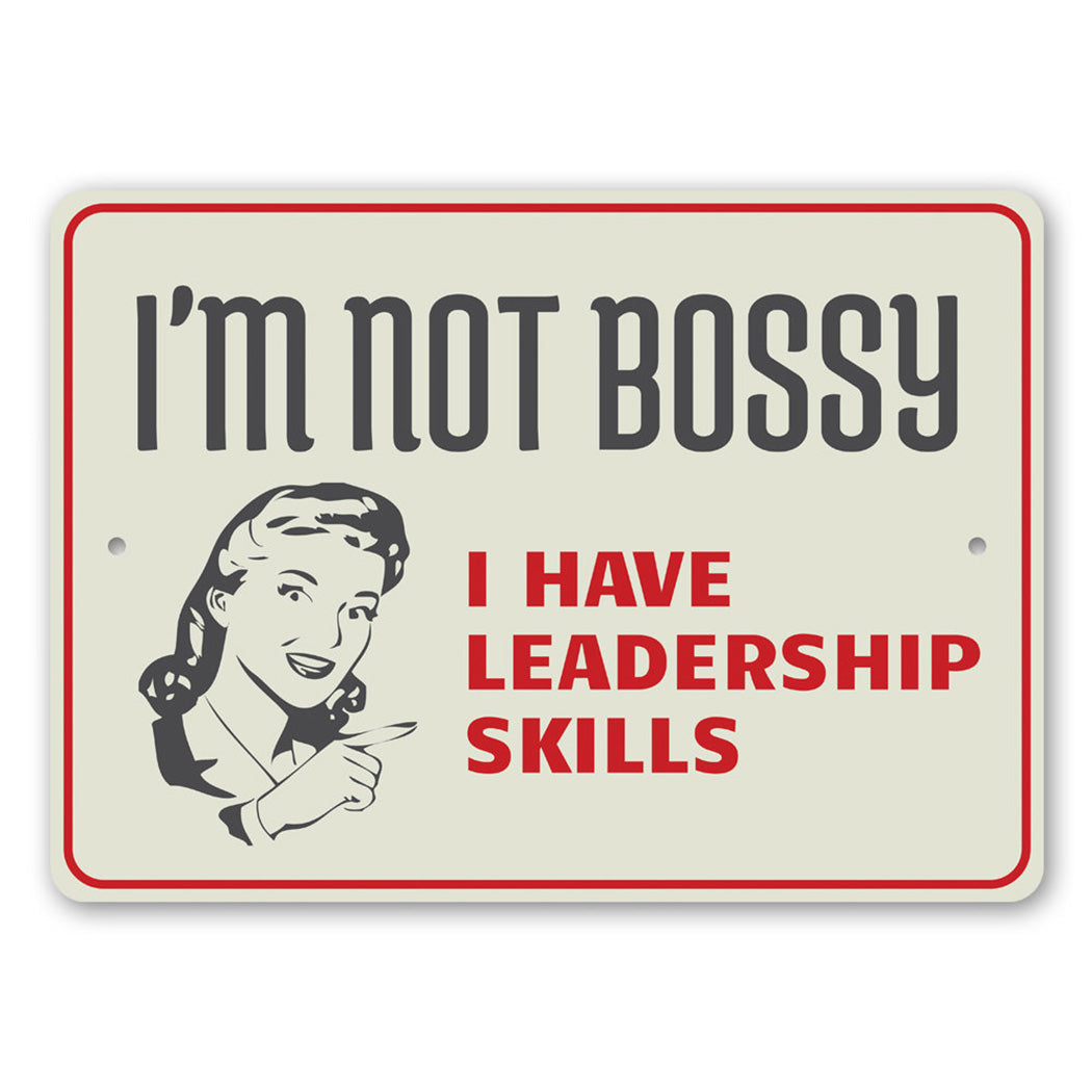 Not Bossy Sign