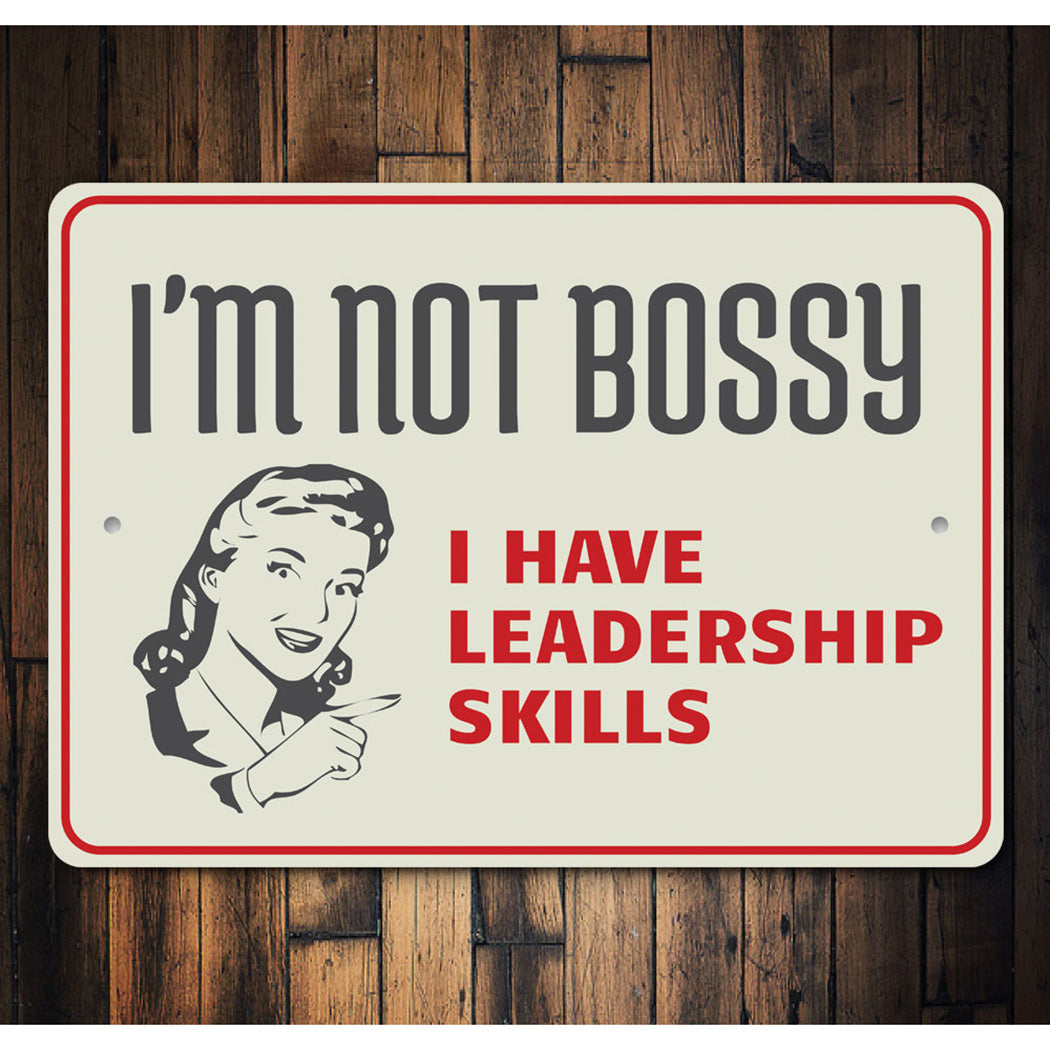 Not Bossy Sign
