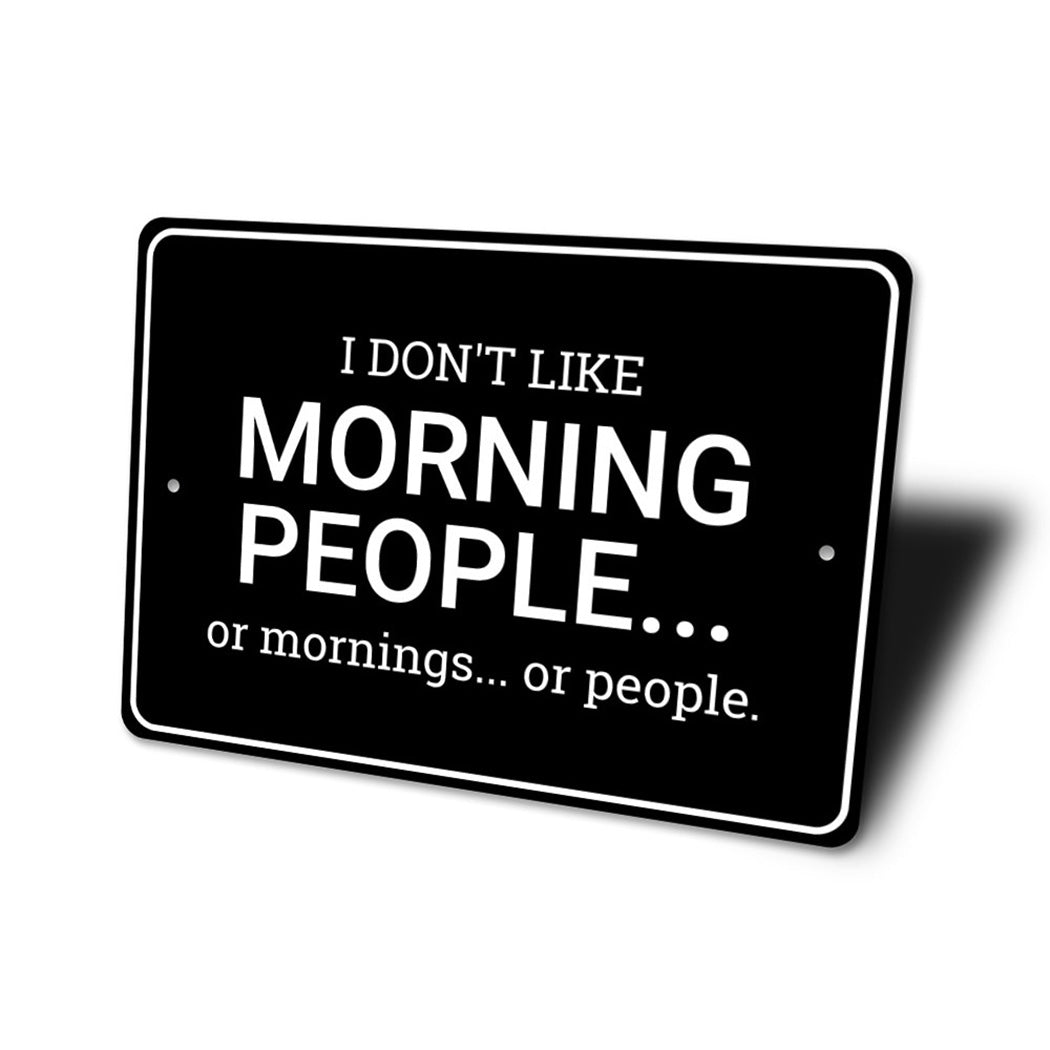 Morning People Sign