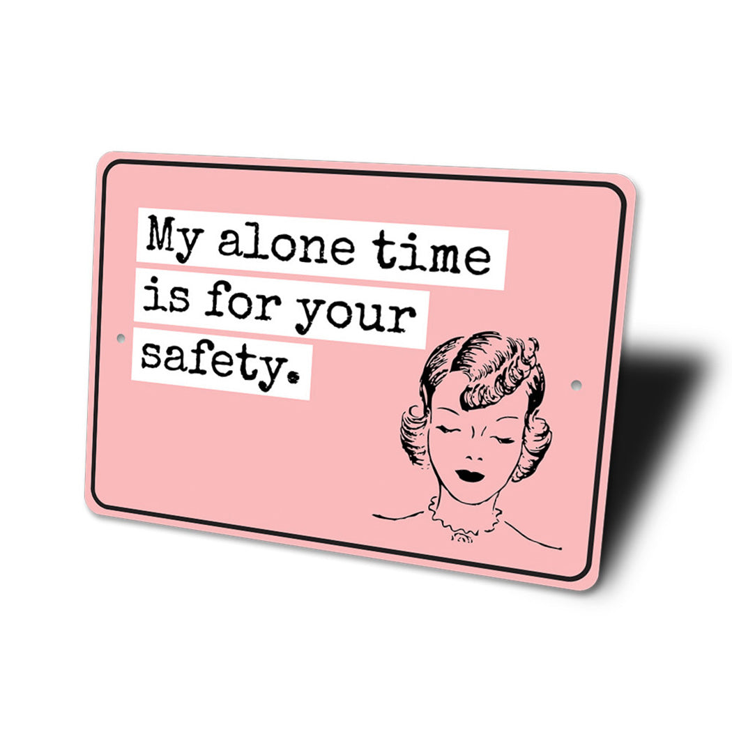 Alone Time Sign