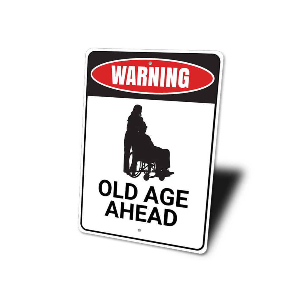 Old Age Ahead Sign