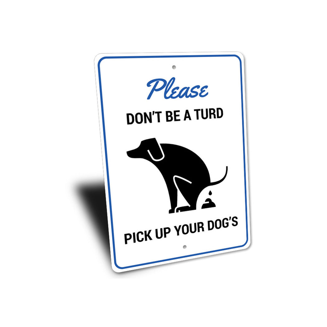 Dont Be a Turd Sign