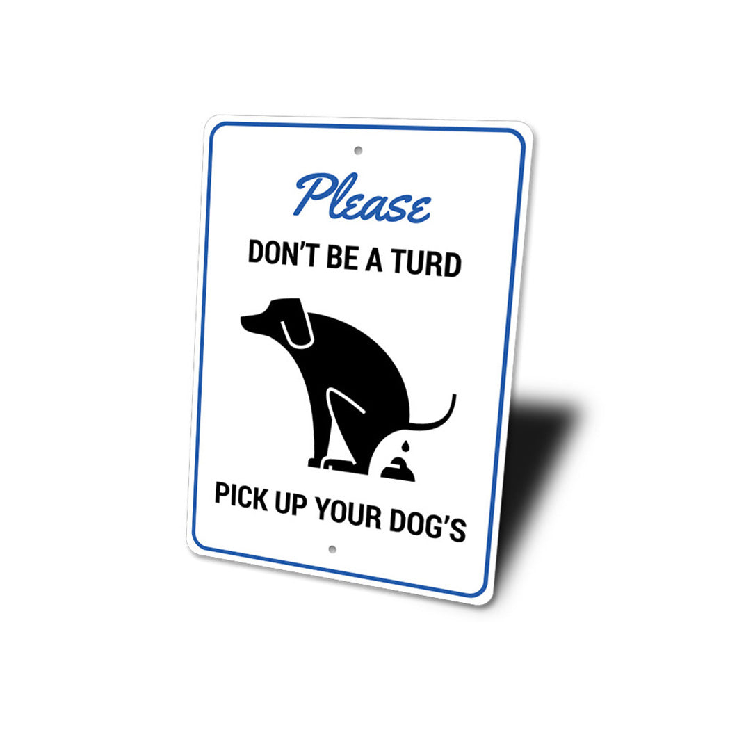 Dont Be a Turd Sign