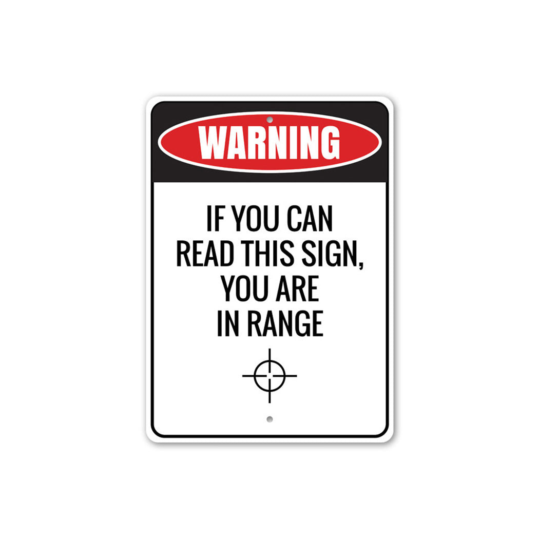 You Are in Range Metal Sign