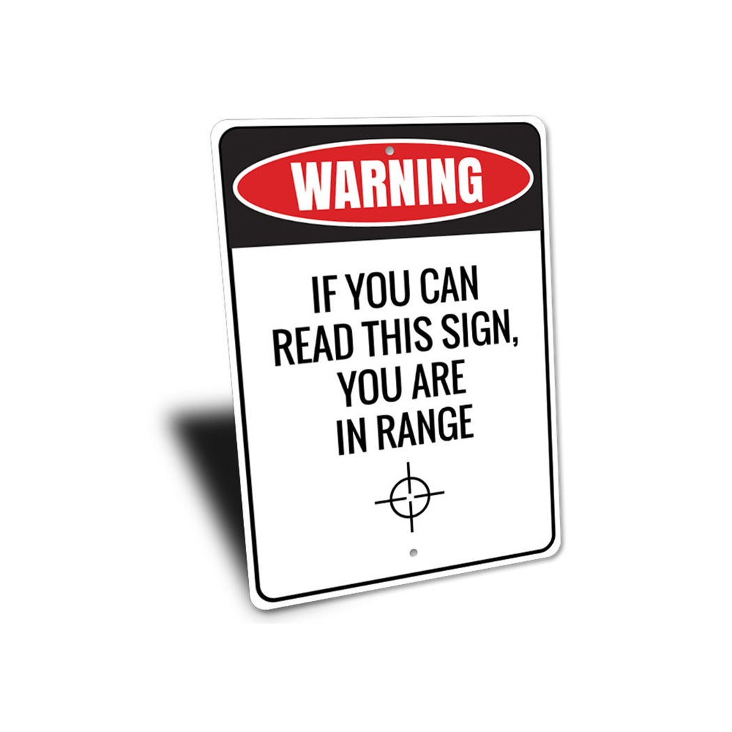 You Are in Range Sign