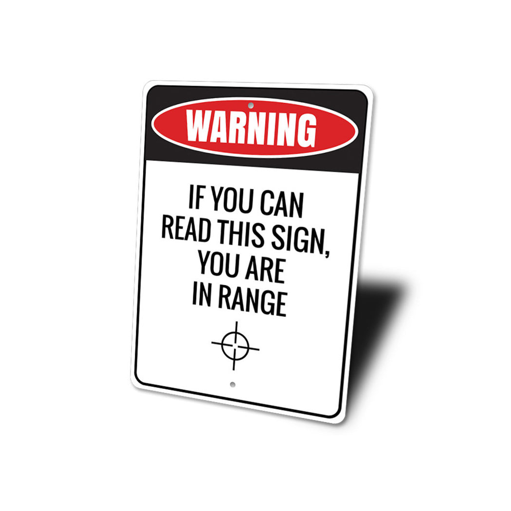 You Are in Range Sign