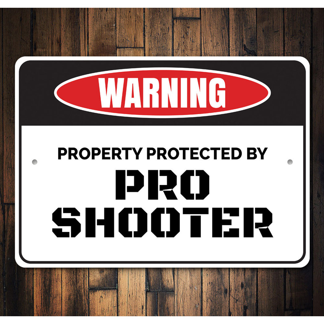 Pro Shooter Sign