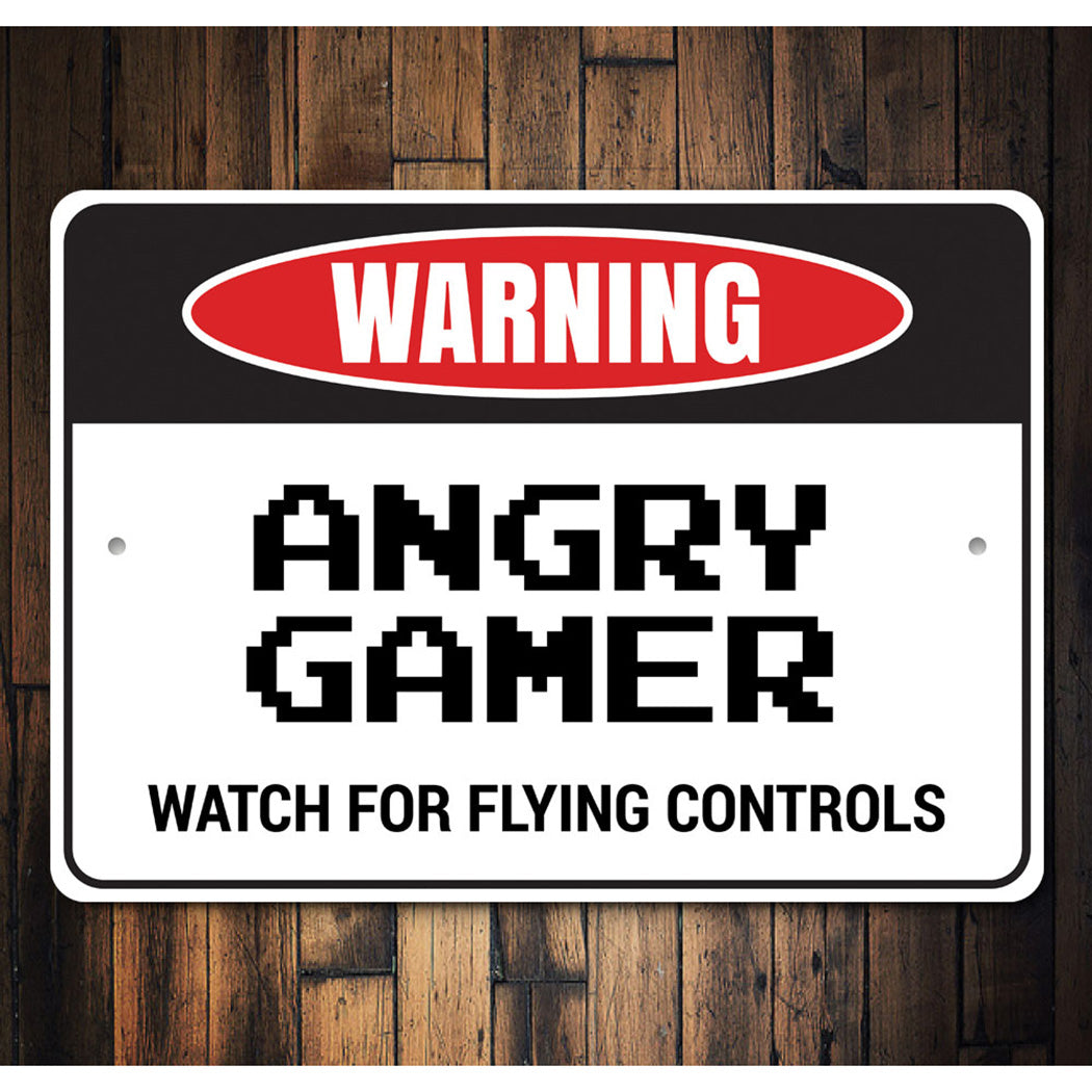Angry Gamer Sign