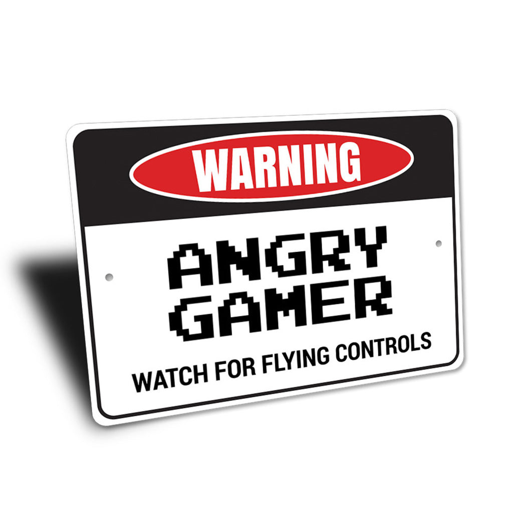 Angry Gamer Sign