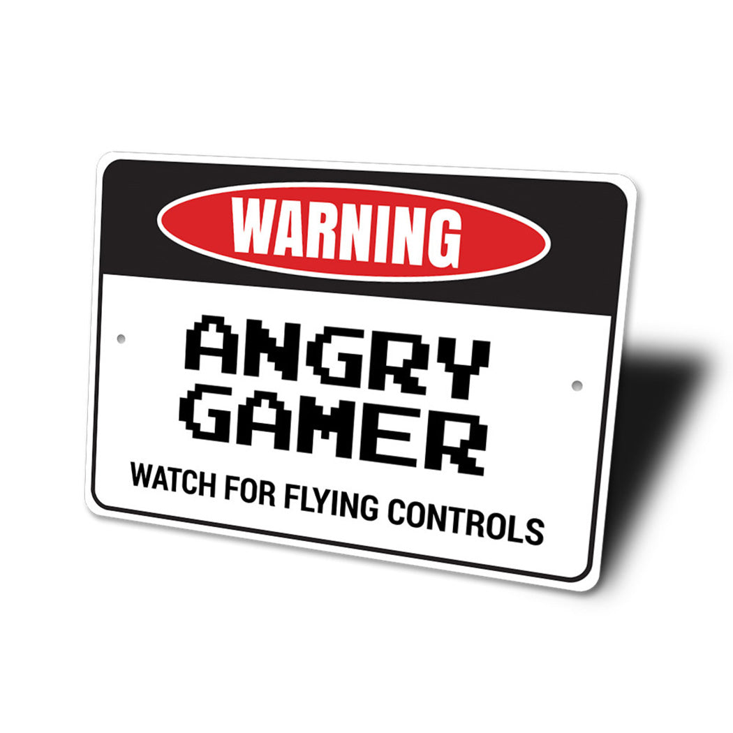 Angry Gamer Sign
