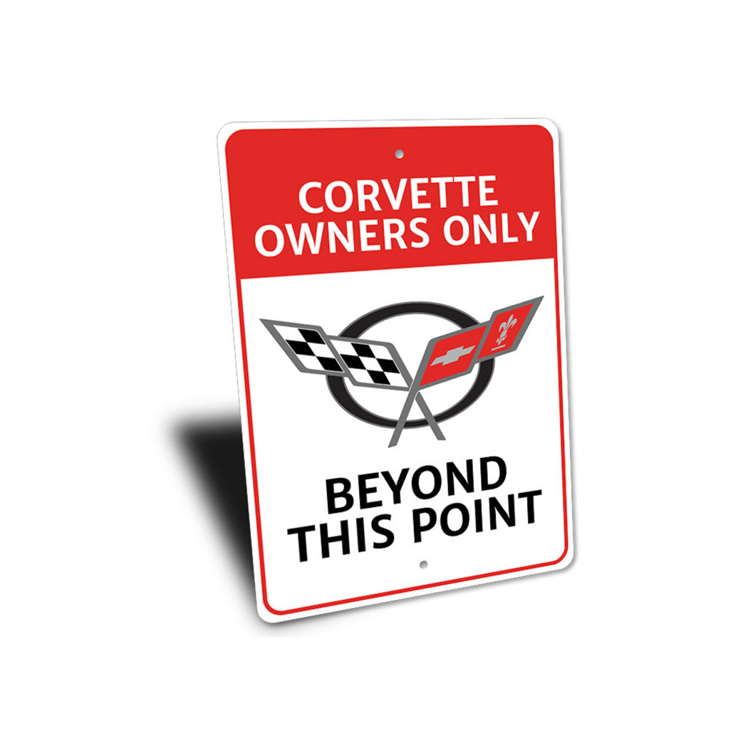 Corvette Owners Only Sign