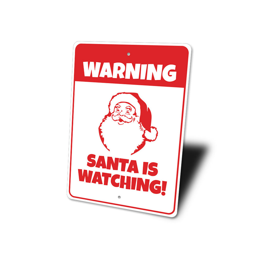 Santa is Watching Sign