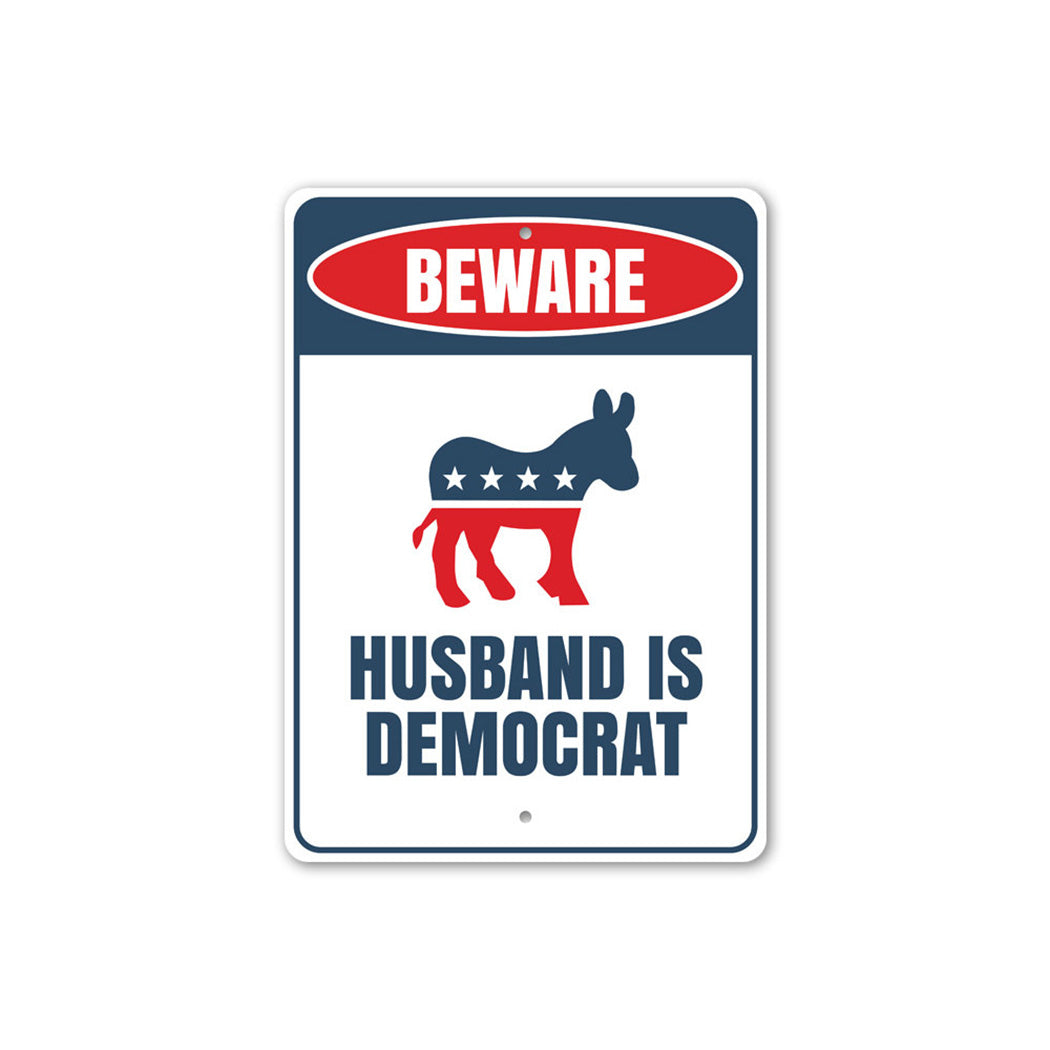 Democrat Husband Sign
