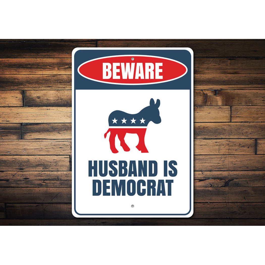 Democrat Husband Sign